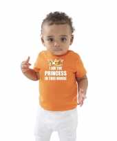 I am the princess in this house koningsdag t-shirt oranje baby peuter voor meisjes